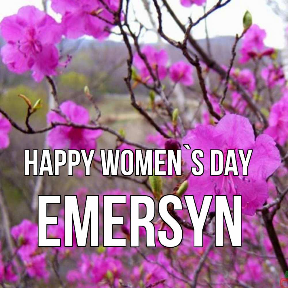 Greetings card с именем, Emersyn happy women`s day международный женский день Greetings with text for free download 